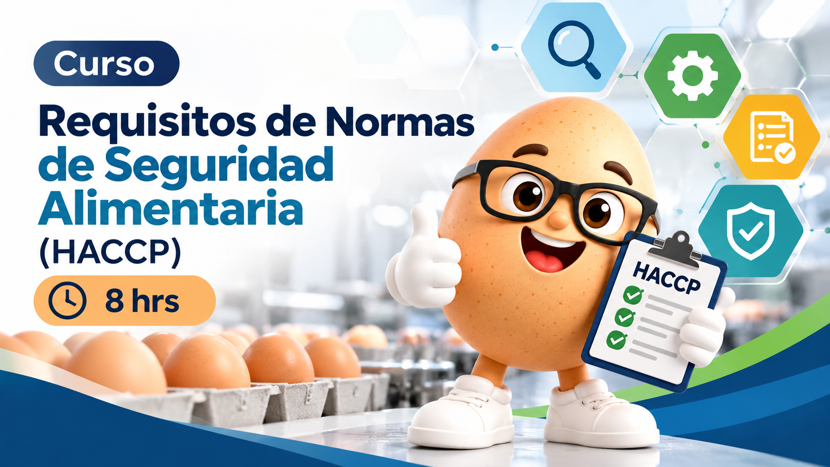 REQUISITOS DE NORMAS DE SEGURIDAD ALIMENTARIA (08 HRS) • SENCE